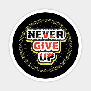 Never Give Up Magnet